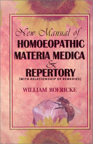 New Manual of Homeopathic Materia Medica and Repertory: With Relationship of Remedies book