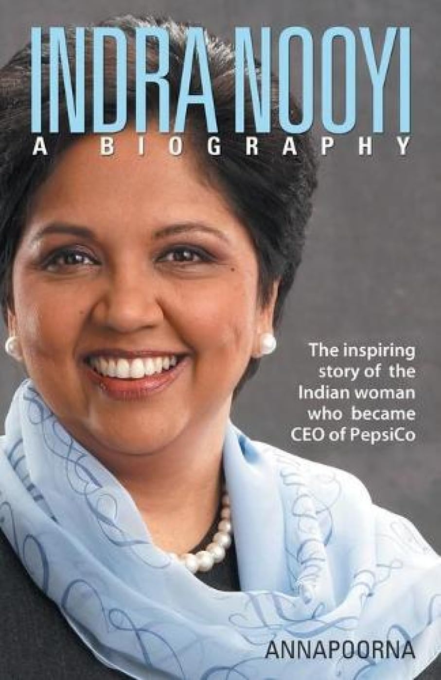 Indra Nooyi - A Biography book