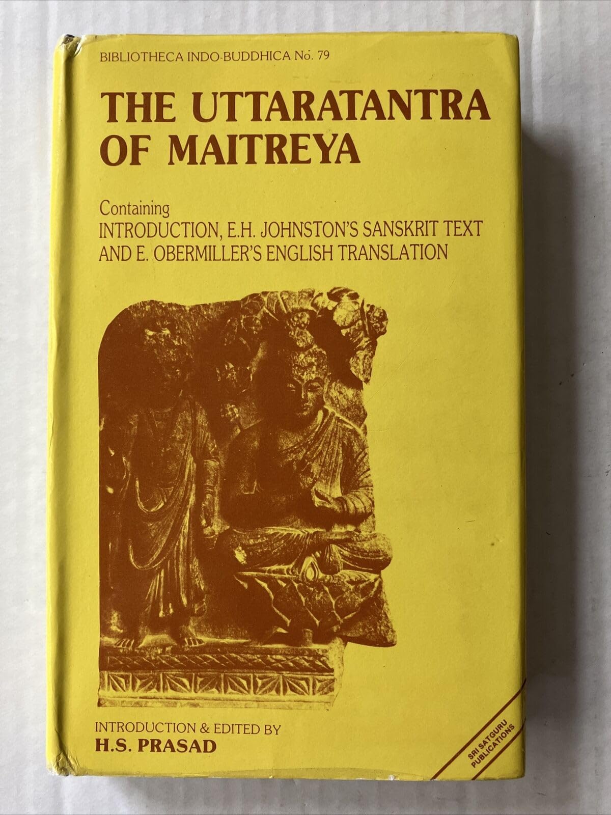 The Uttaratantra of Maitreya: Containing introduction, E.H. Johnston's Sanskrit text, and E. Obermiller's English translation (Bibliotheca Indo-Buddhica) Books