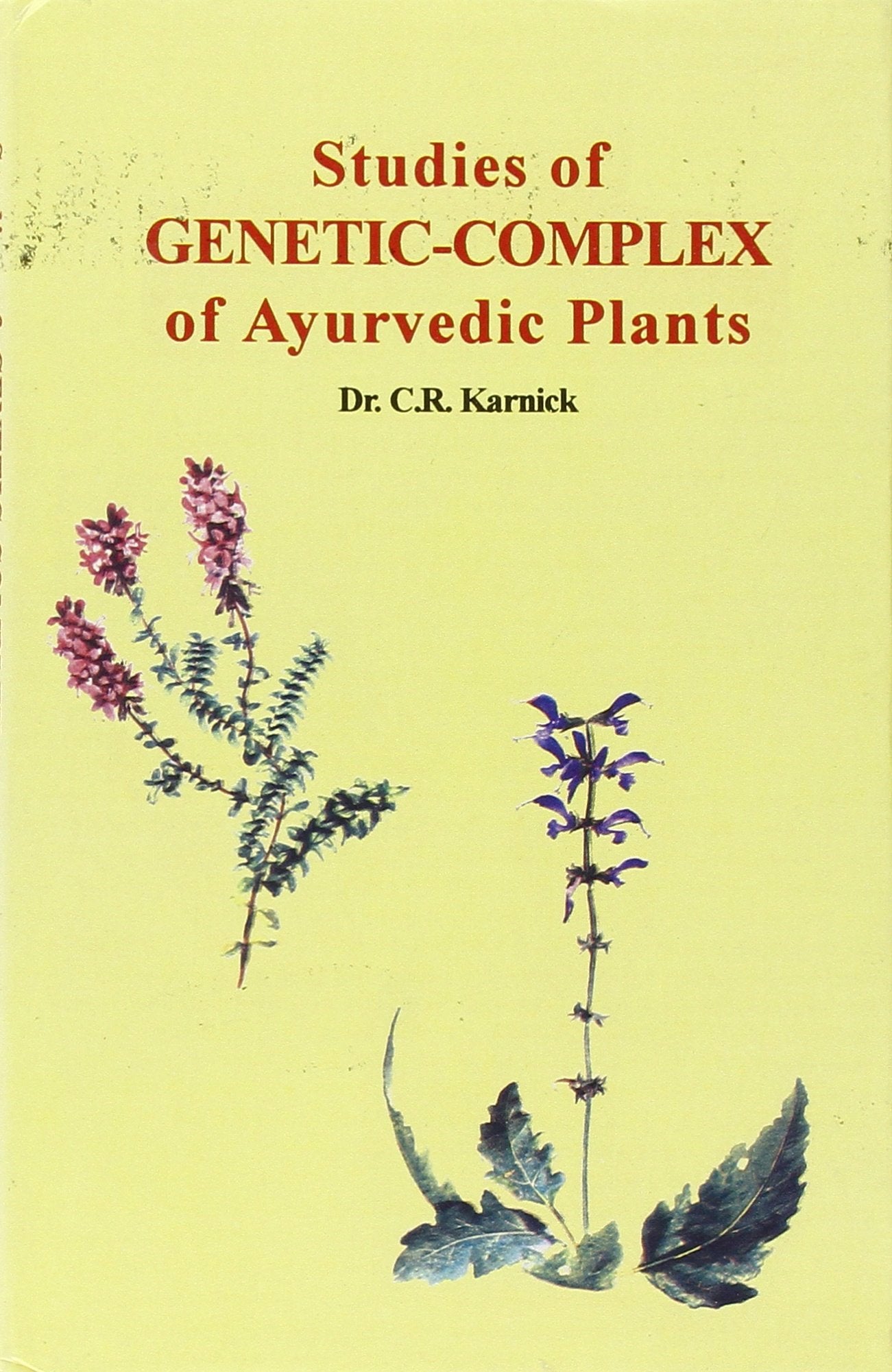 Studies of Genetic-Complex of Ayurvedic Plants Medicine