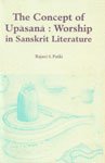 The Concept of Upasana: Worship in Sanskrit Literature (Sri Garib Dass Oriental Series, Band 198) Contemporary literature Books