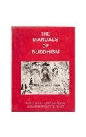 The Manuals Of Buddhism: The Expositions Of The Buddha-Dhamma Books