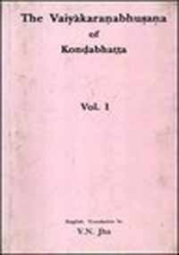 The vaiya?karan?abhus?an?a of Kon?d?abhat?t?a (Sri Garib Das oriental series) Books