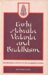 Early Advaita Vedanta and Buddhism: The Mahayana context of the Gaudapadiya-karika (Sri Garib Das oriental series) Books