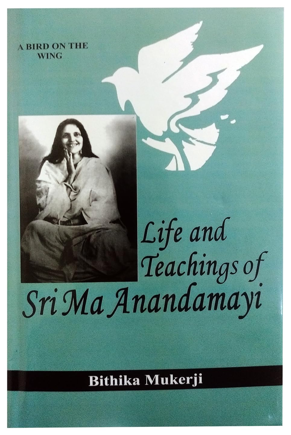 The Life and Teaching of anandamayi Ma Books