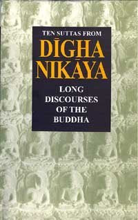 Ten Suttas from Digha Nikaya-Long Discouses of the Buddha Books