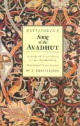 Dattatreyas Song of the Avadhut: An English Translation of the Avadhut Gita (with Sanskrit Transliteration) Books