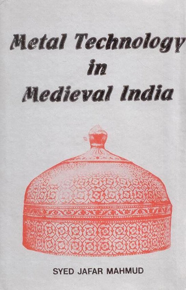 Metal Technology in Medieval India book