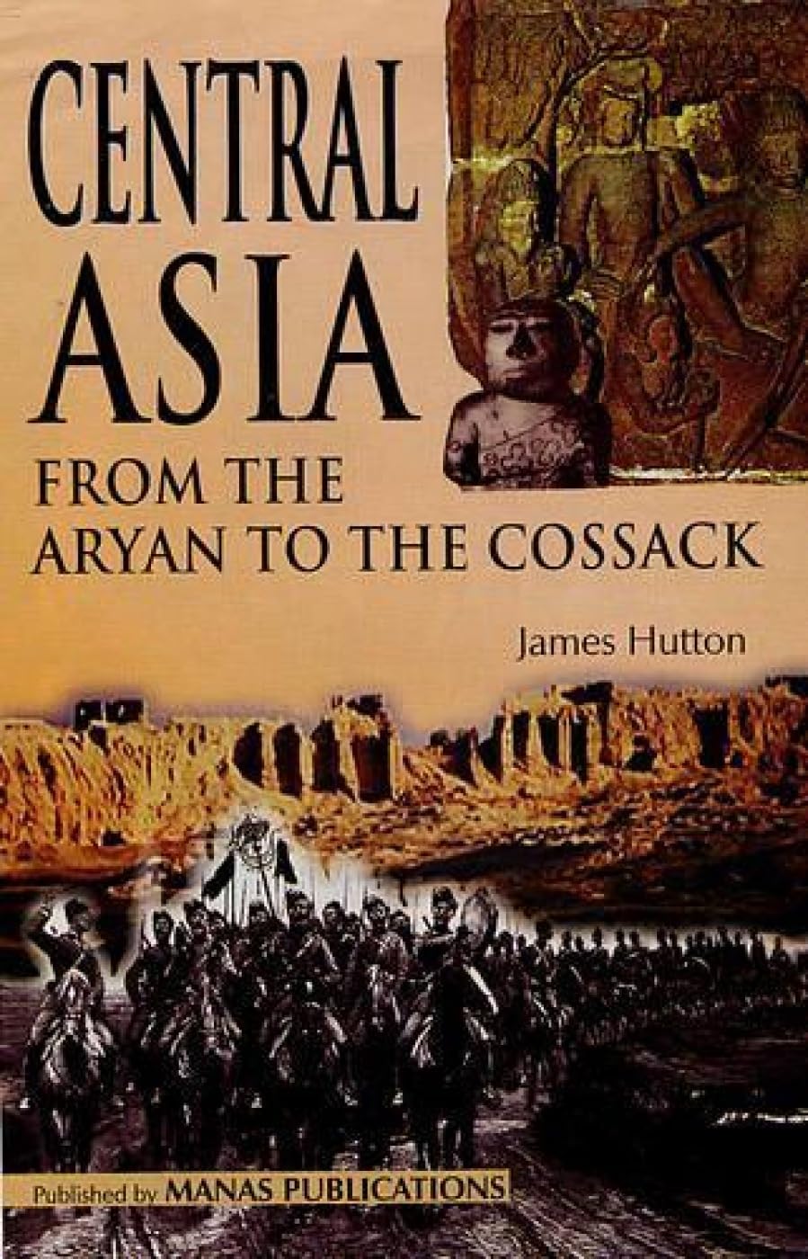 Central Asia: From the Aryan to the Cossack book