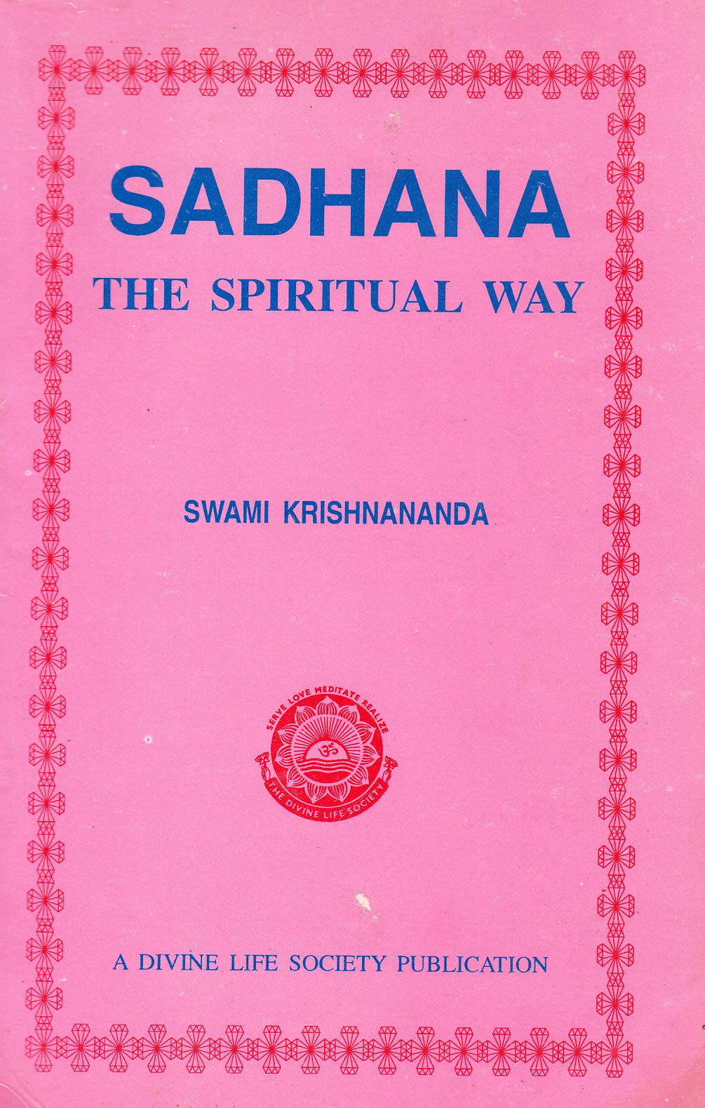 Sadhana: The Spiritual Way book