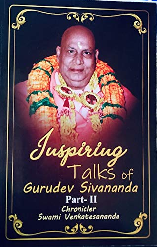 Inspiring Talks of Gurudev Sivananda, part II Books