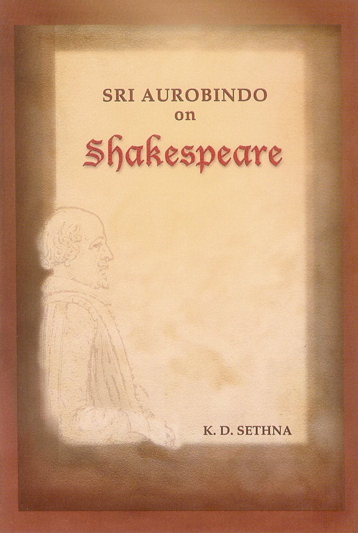 Sri Aurobindo on Shakespeare Contemporary literature