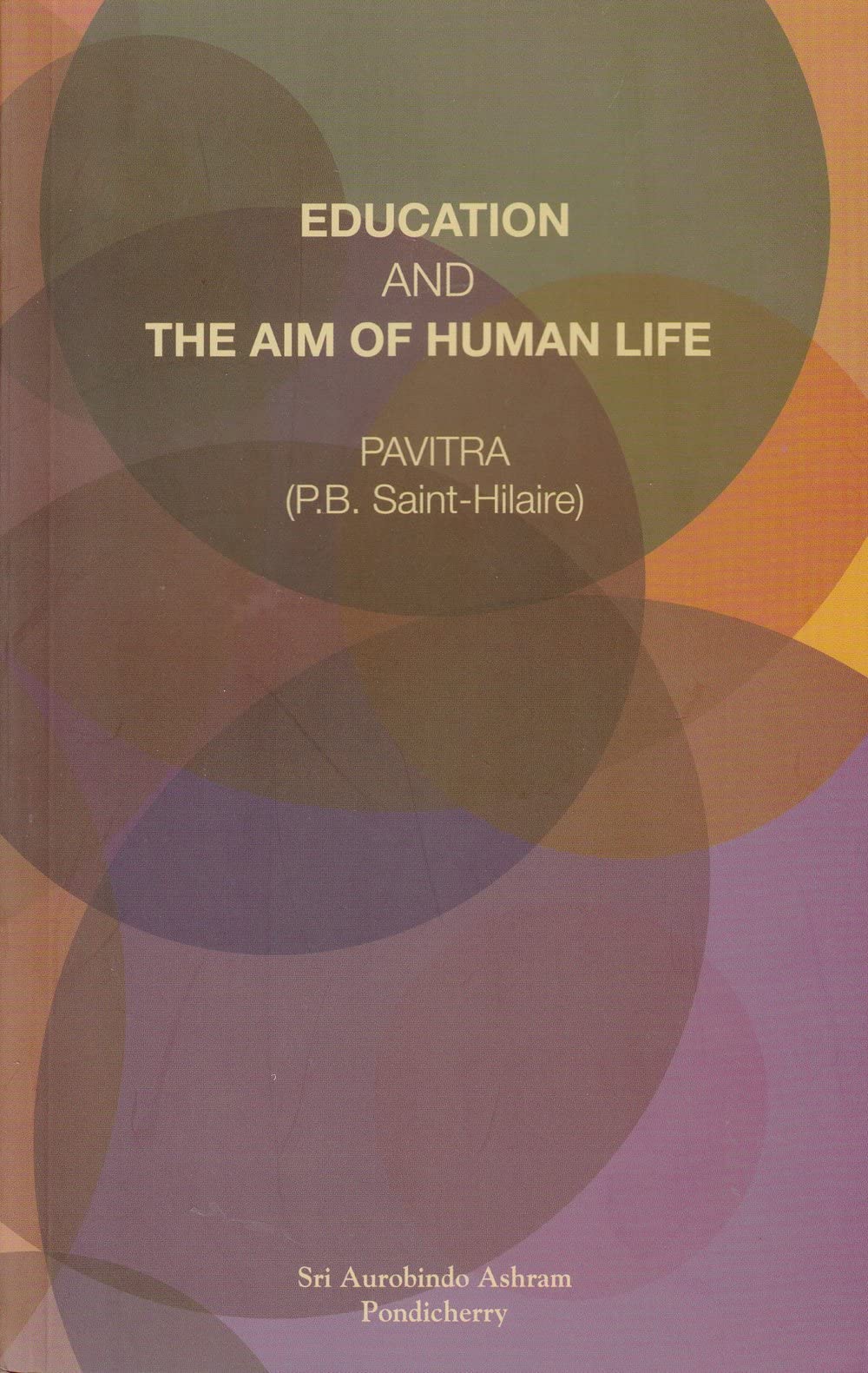 Education and the Aim of Human Life Philosophy