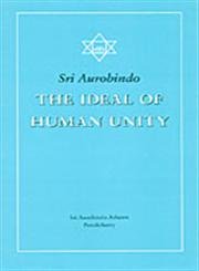 The Ideal of Human Unity Philosophy Books