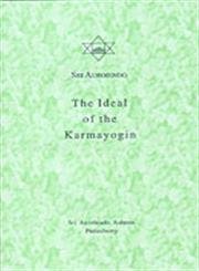 The Ideal of the Karmayogin Philosophy