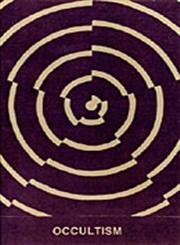 Occultism: Compiled from the Writings of Sri Aurobindo and the Mother Philosophy