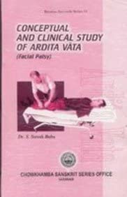 Conceptual and Clinical Study of Ardita Vata: Facial Palsy Medicine