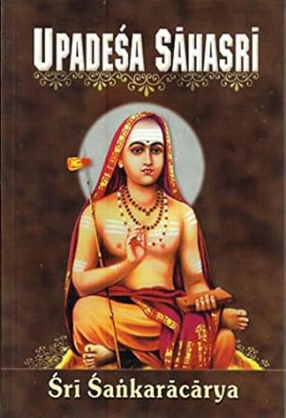 Upadesa Sahasri: A Thousand Teachings Religion & Esotericism