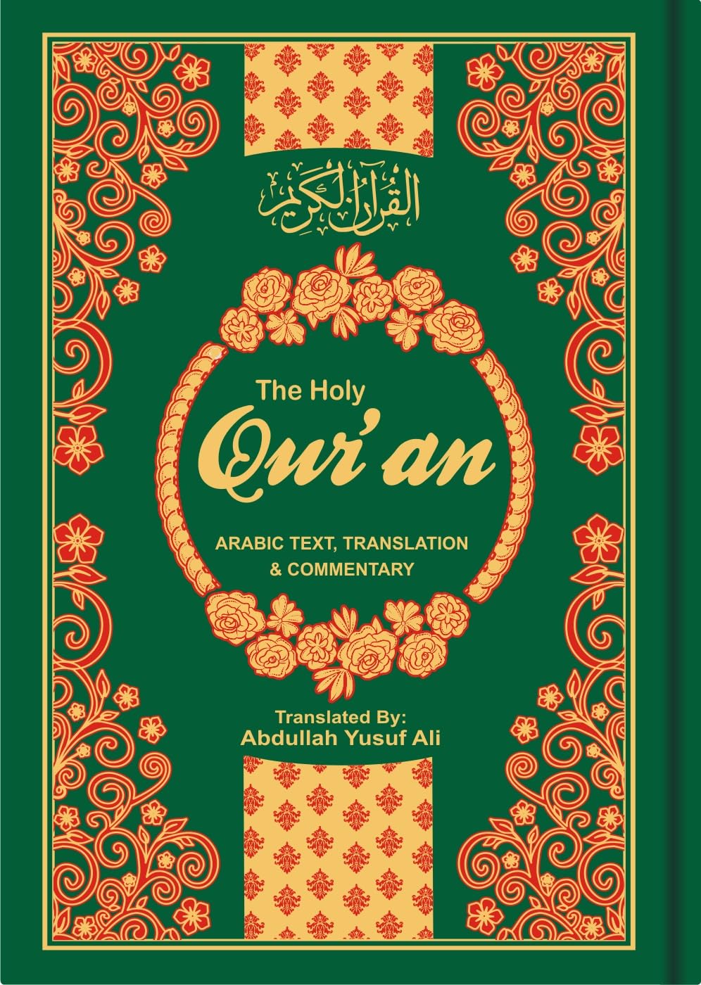 The Holy Qur'an: English Translation, Commentary and Notes with Full Arabic Text book