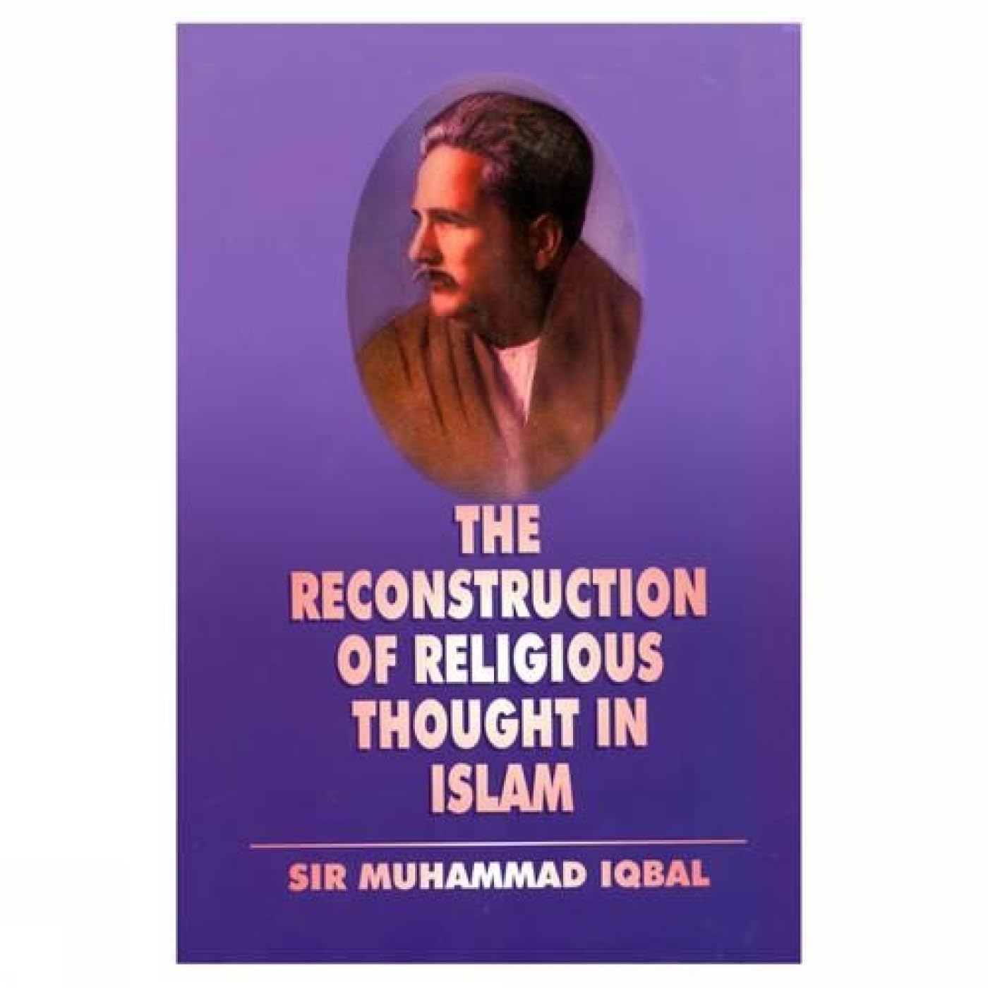 The Reconstruction of Religious Thought in Islam Religion & Esotericism