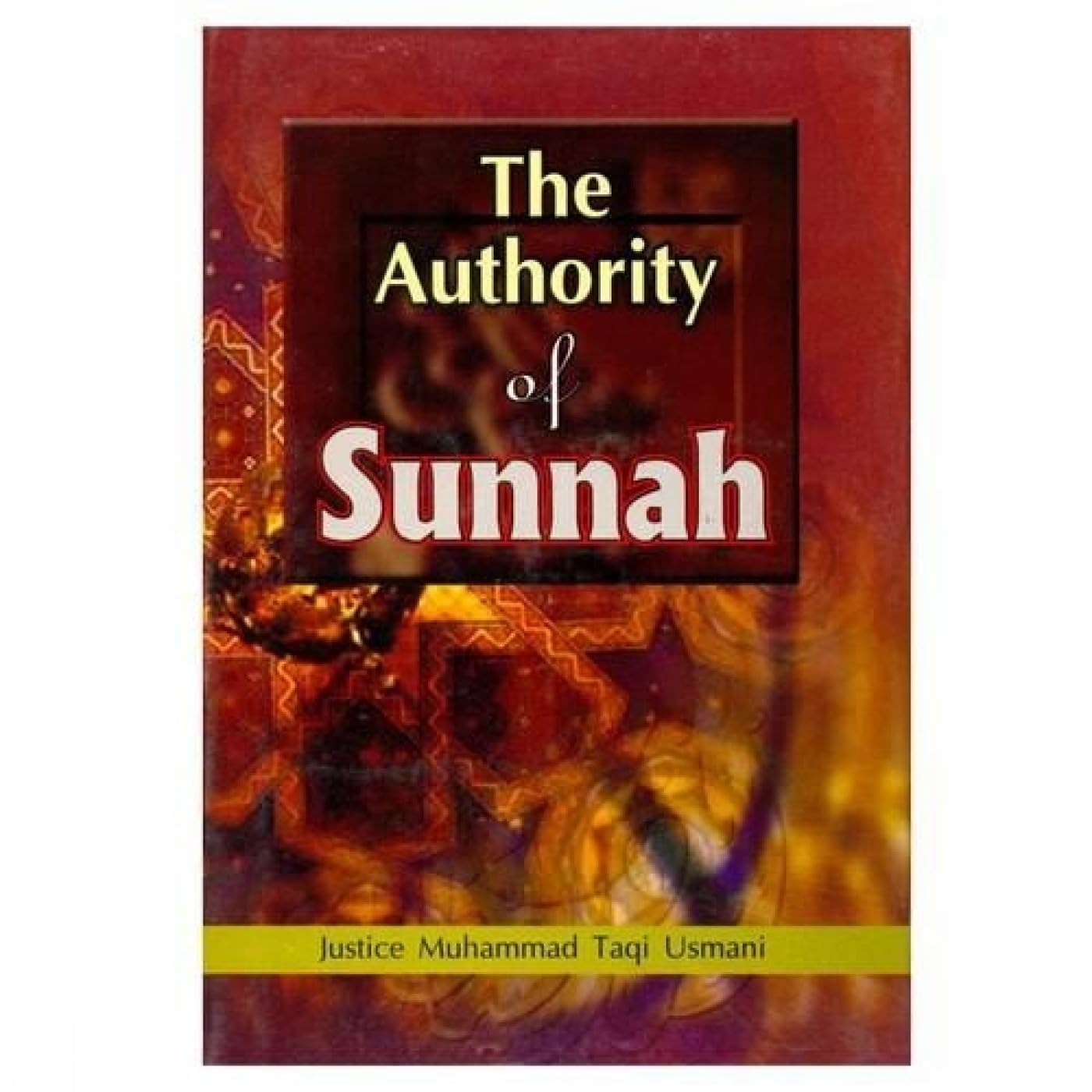 The Authority of Sunnah Law