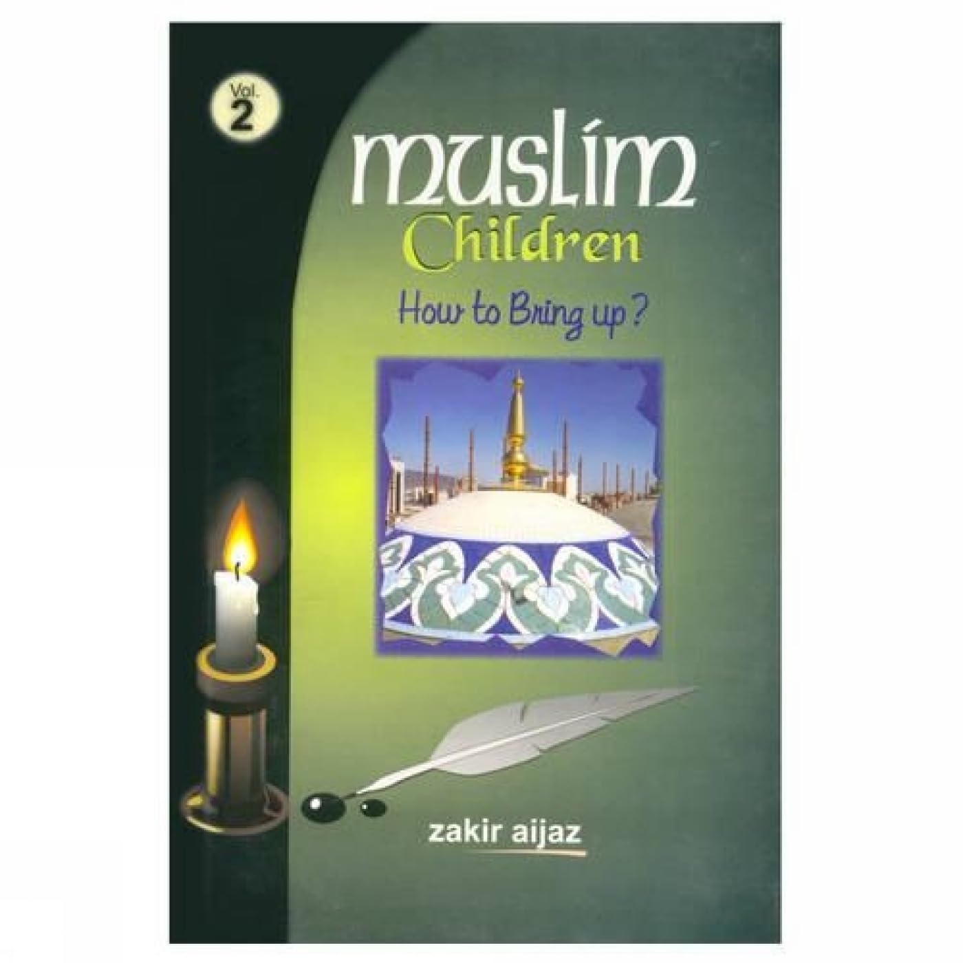 Muslim Children: How to Bring them up? Books
