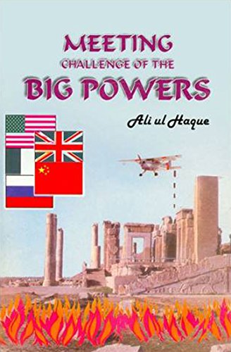 Meeting Challenge of the Big Power Politics & History