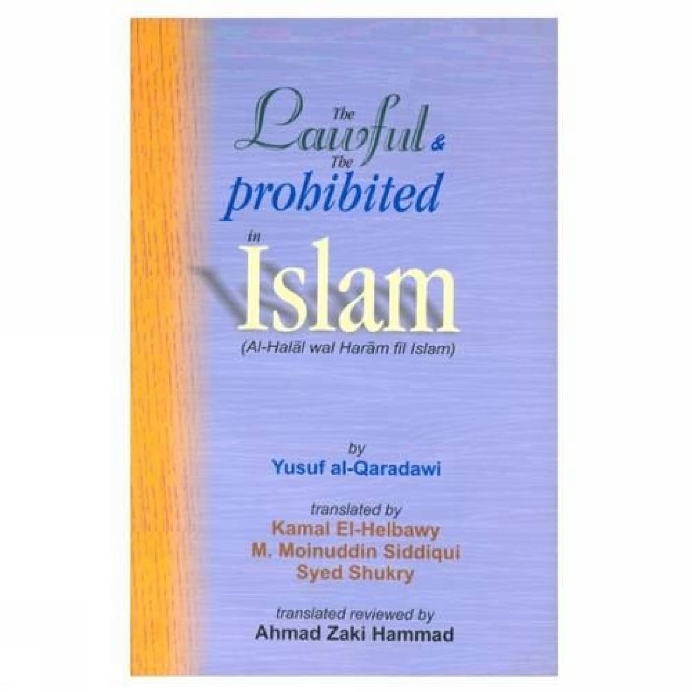 The Lawful and the Prohibited in Islam Law