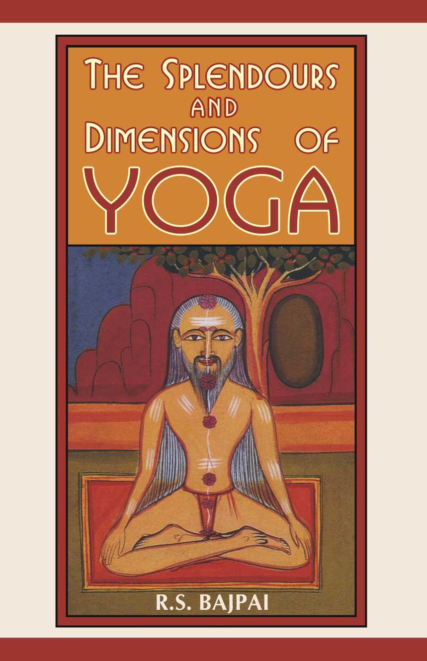 The splendours and dimensions of yoga book