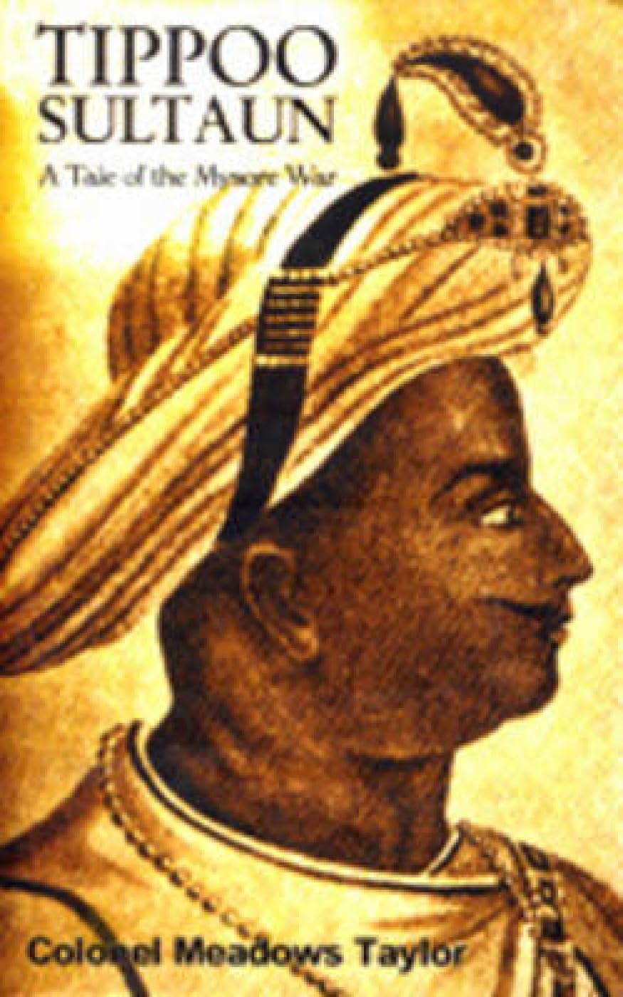 Tippoo Sultan: A Tale of the Mysore War Memories