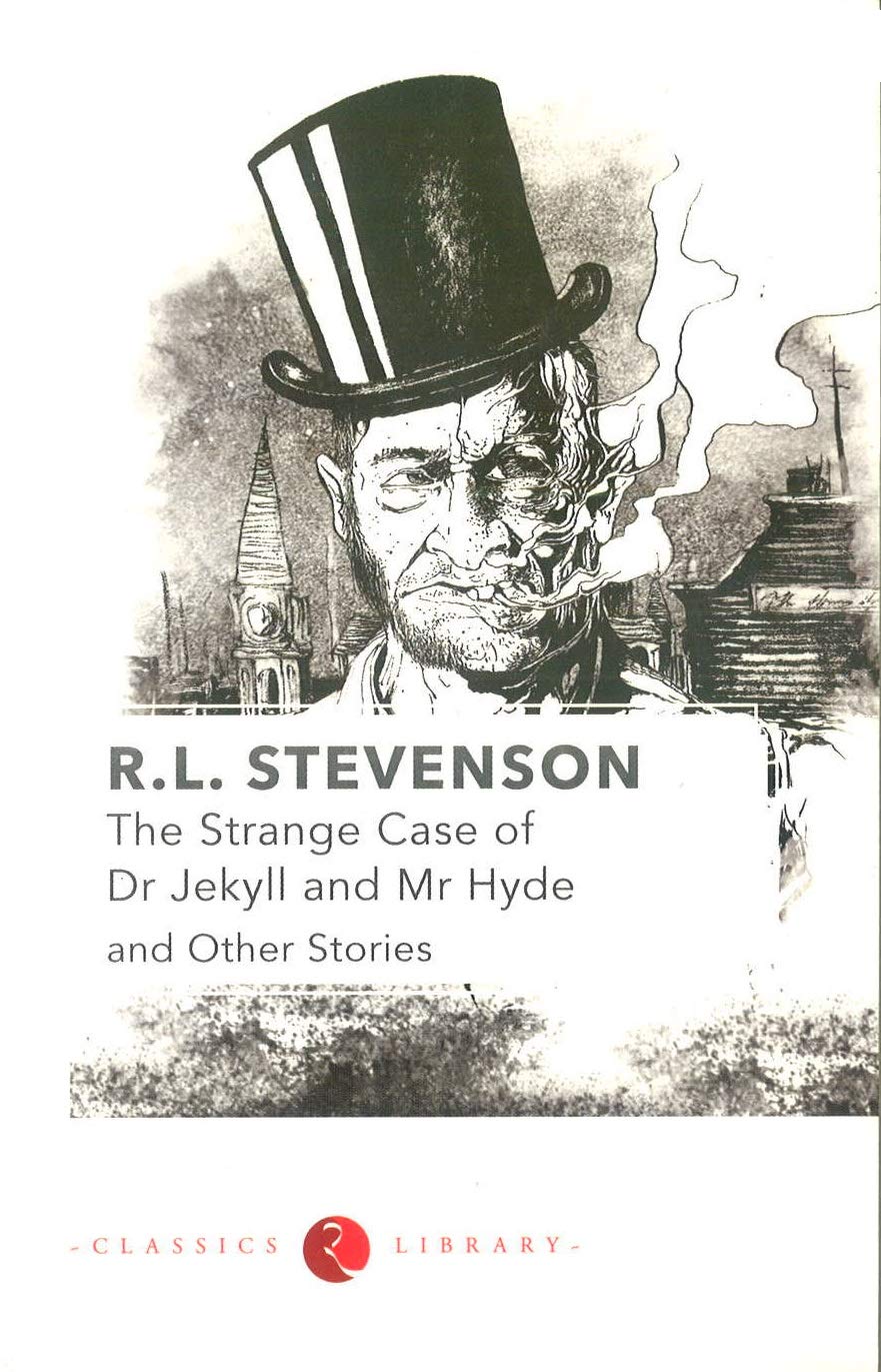 Strange Case of Dr Jekyll and Mr. Hyde Classics