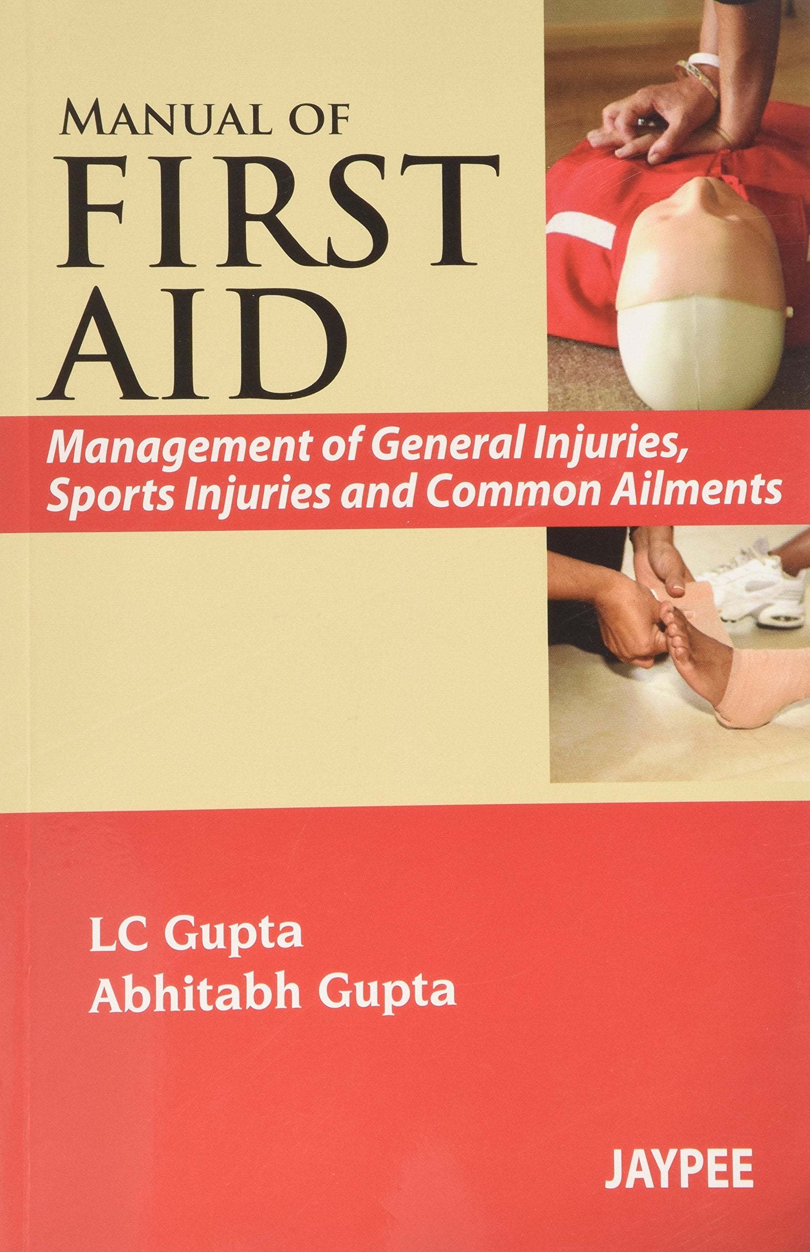 Manual of First Aid: Management of General Injuries, Sports Injuries and Common Ailments book