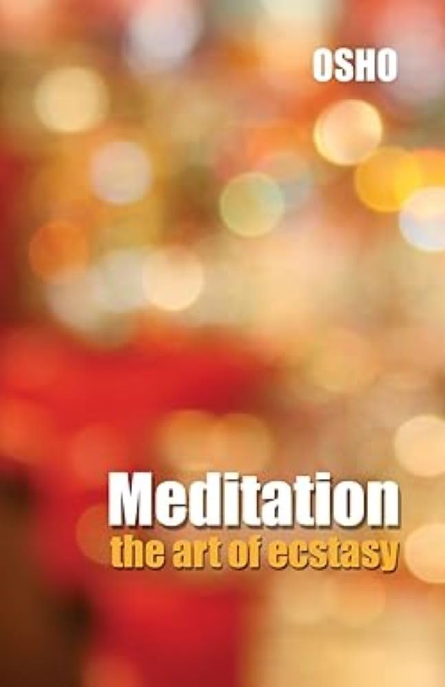Meditation the Art of Ecstasy book