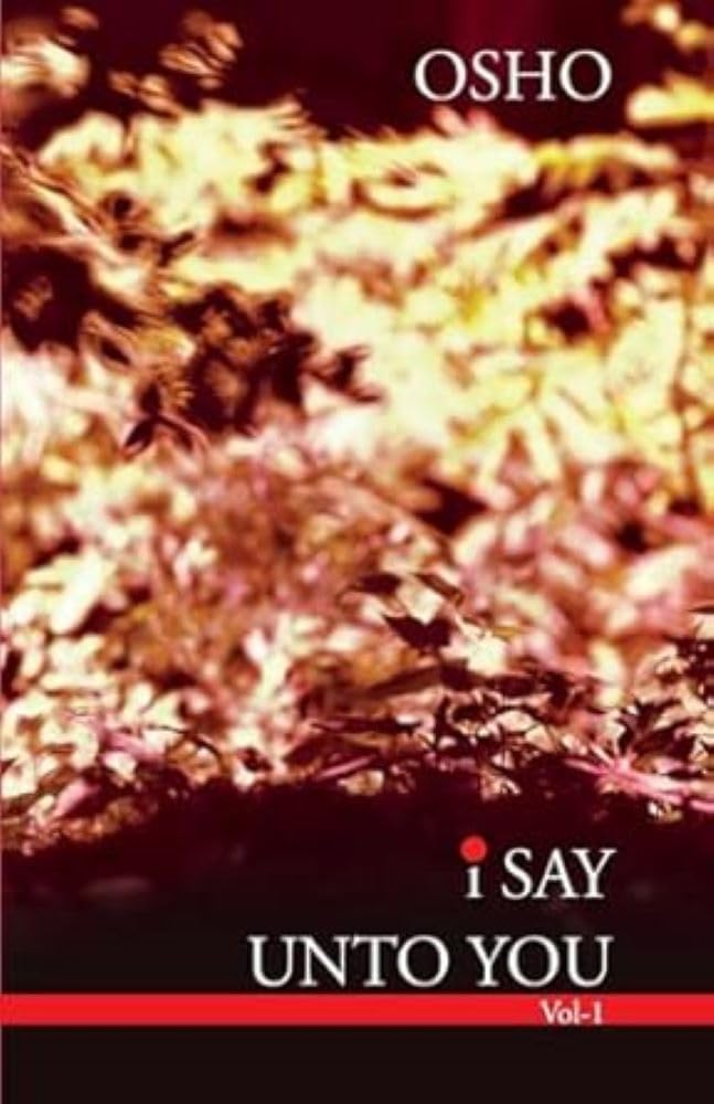 I Say Unto You - Vol. 1 Philosophy