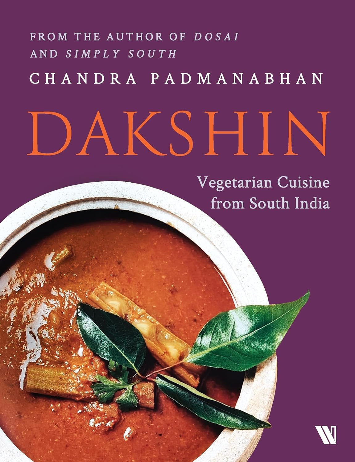 Dakshin: Vegetarian Cuisine from South India Leisure, Home & Garden