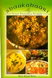 Shaakaahaari: Indian Vegetarian Cookery book