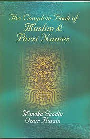 Complete Book of Muslim and Parsi Names Reference Books