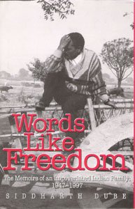 Words like freedom: The memoirs of an impoverished Indian family, 1947-97 by ... book