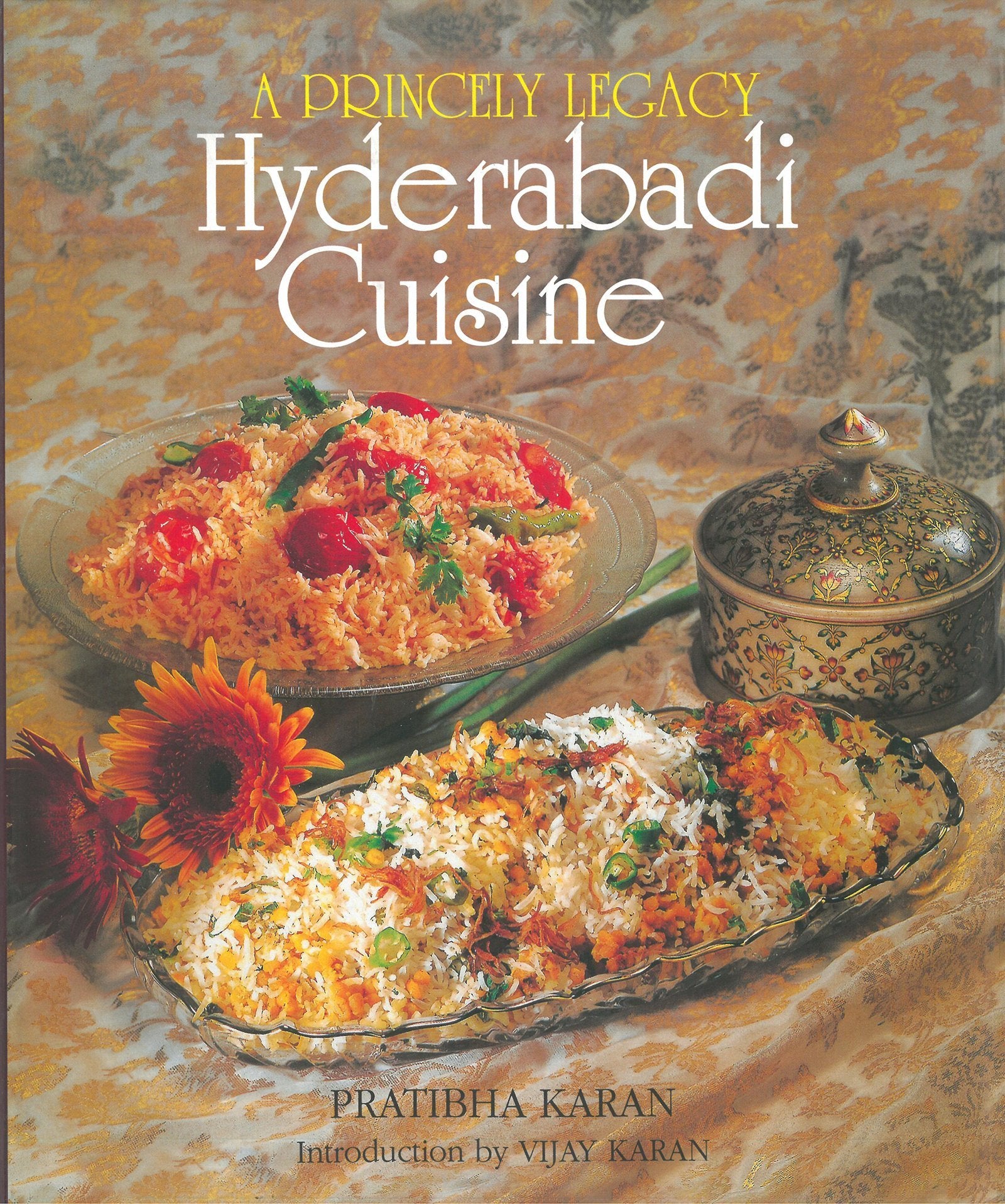 Princely Legacy Hyderabadi Cuisine book