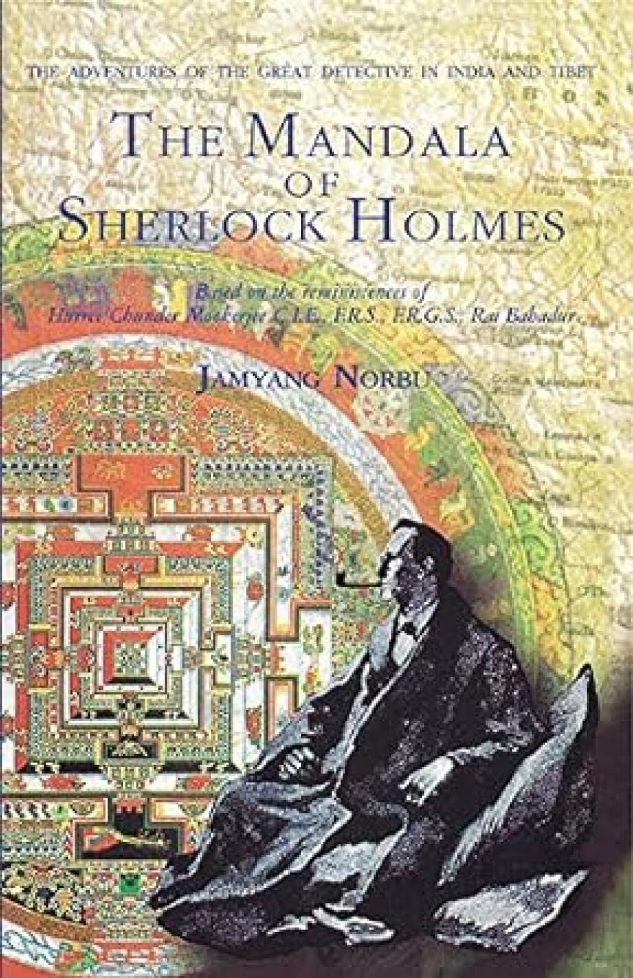 The Mandala of Sherlock Holmes: The Adventures of the Great Detective in Tibet Contemporary literature Books