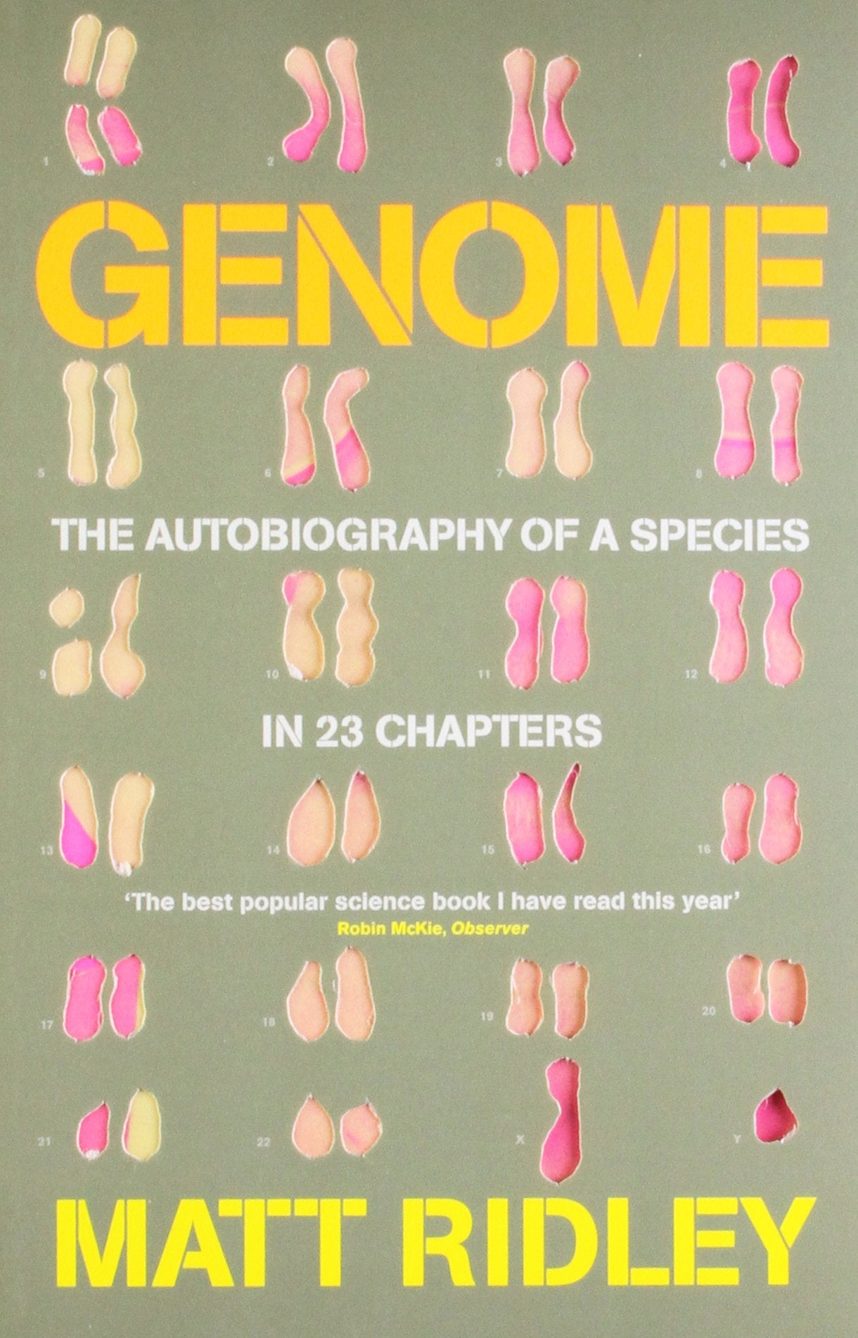 Genome: The Autobiography of a Species in 23 Chapters Business & Technology
