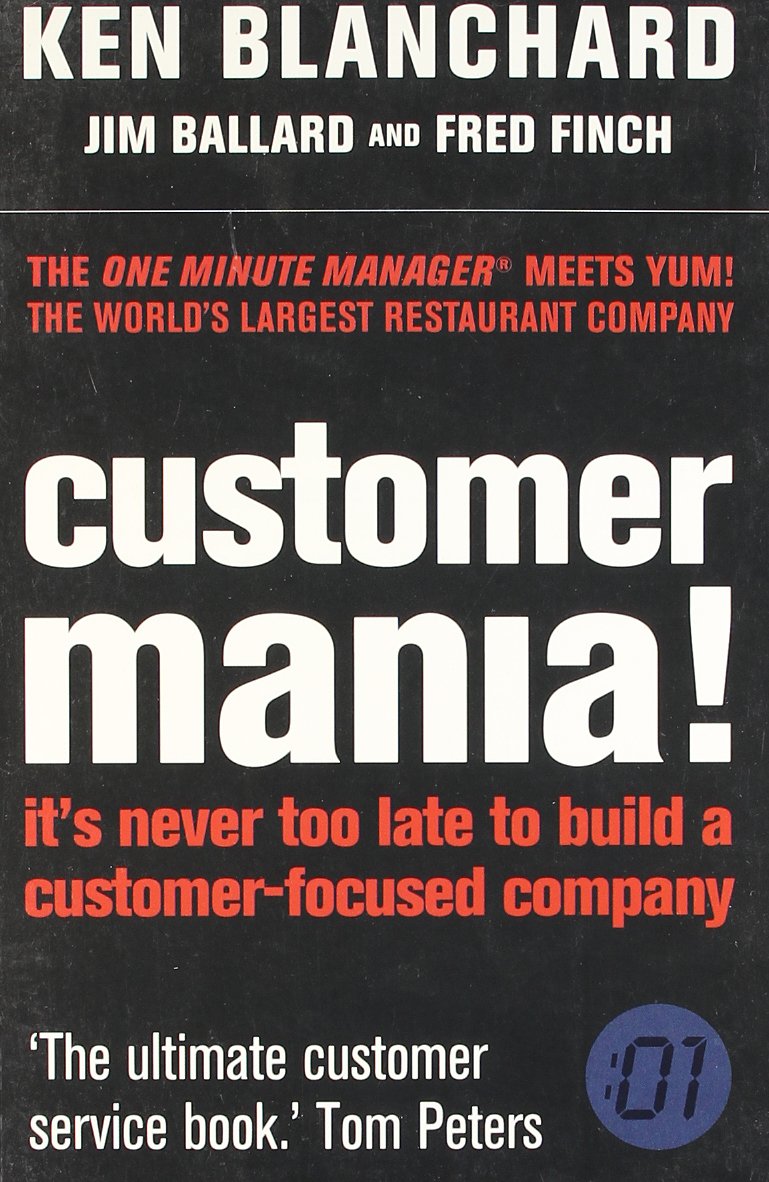 Customer Mania!: It'S Never Too Late to Build a Customer-Focused Company Contemporary literature