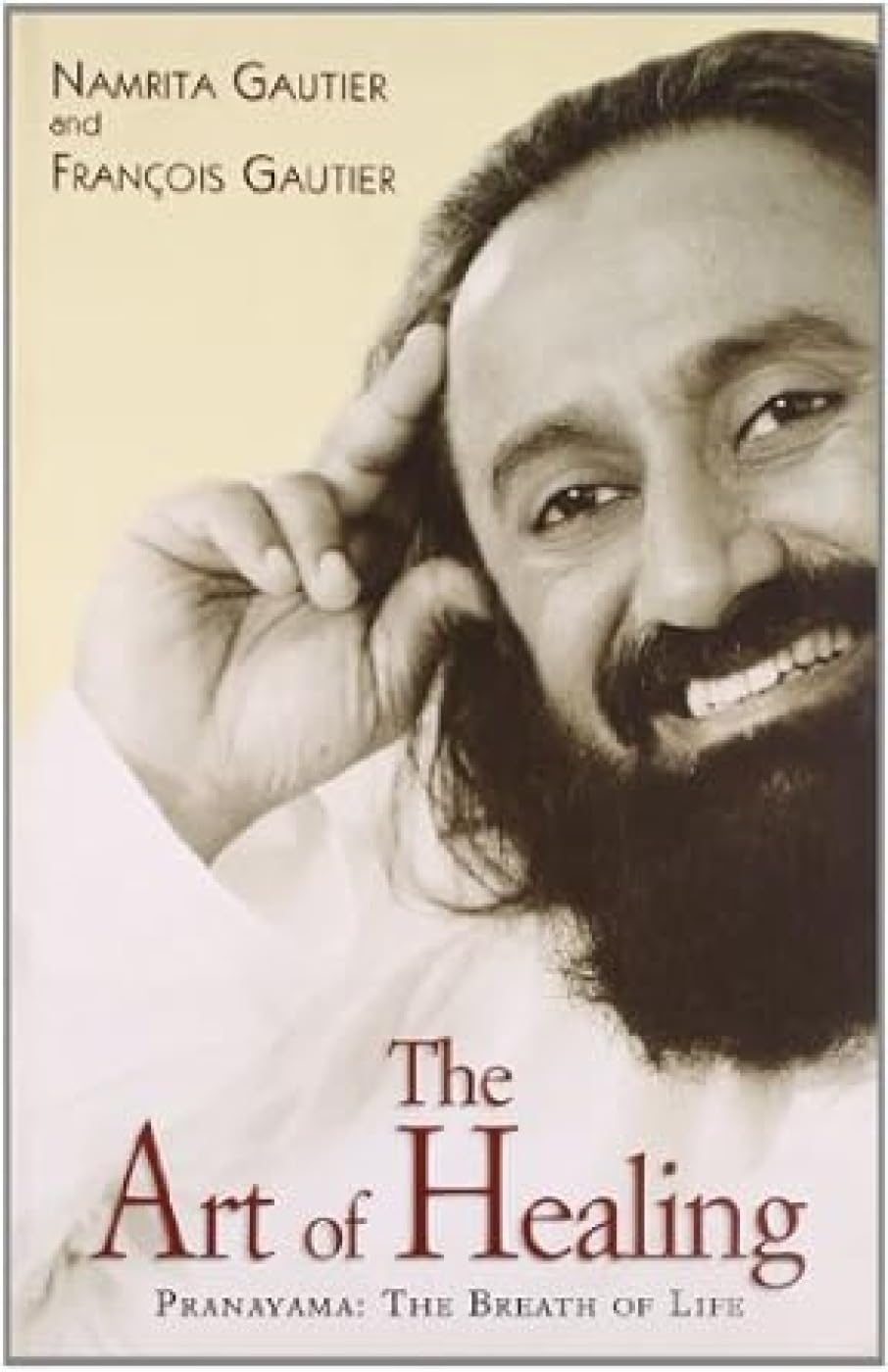 The Art Of Healing: Pranayama: The Breath Of Life book
