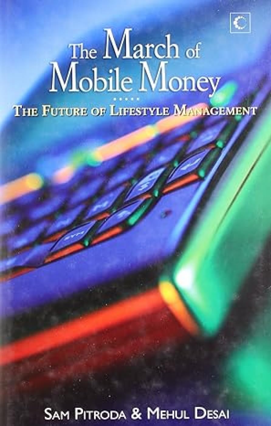 The March Of Mobile Money: The Future of Lifestyle Management book