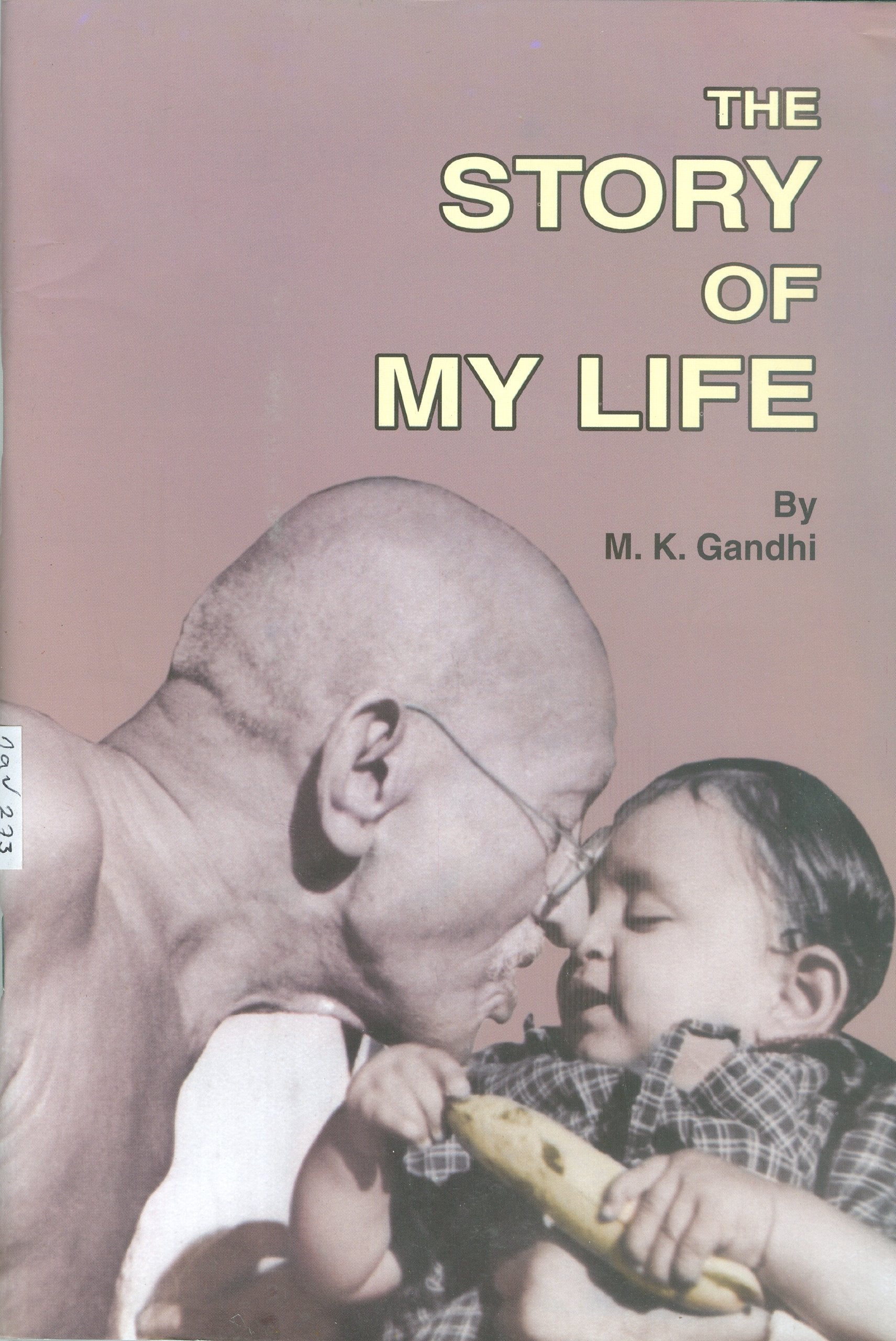 The Story of My Life: M.k. Gandhi Politics & Society Books