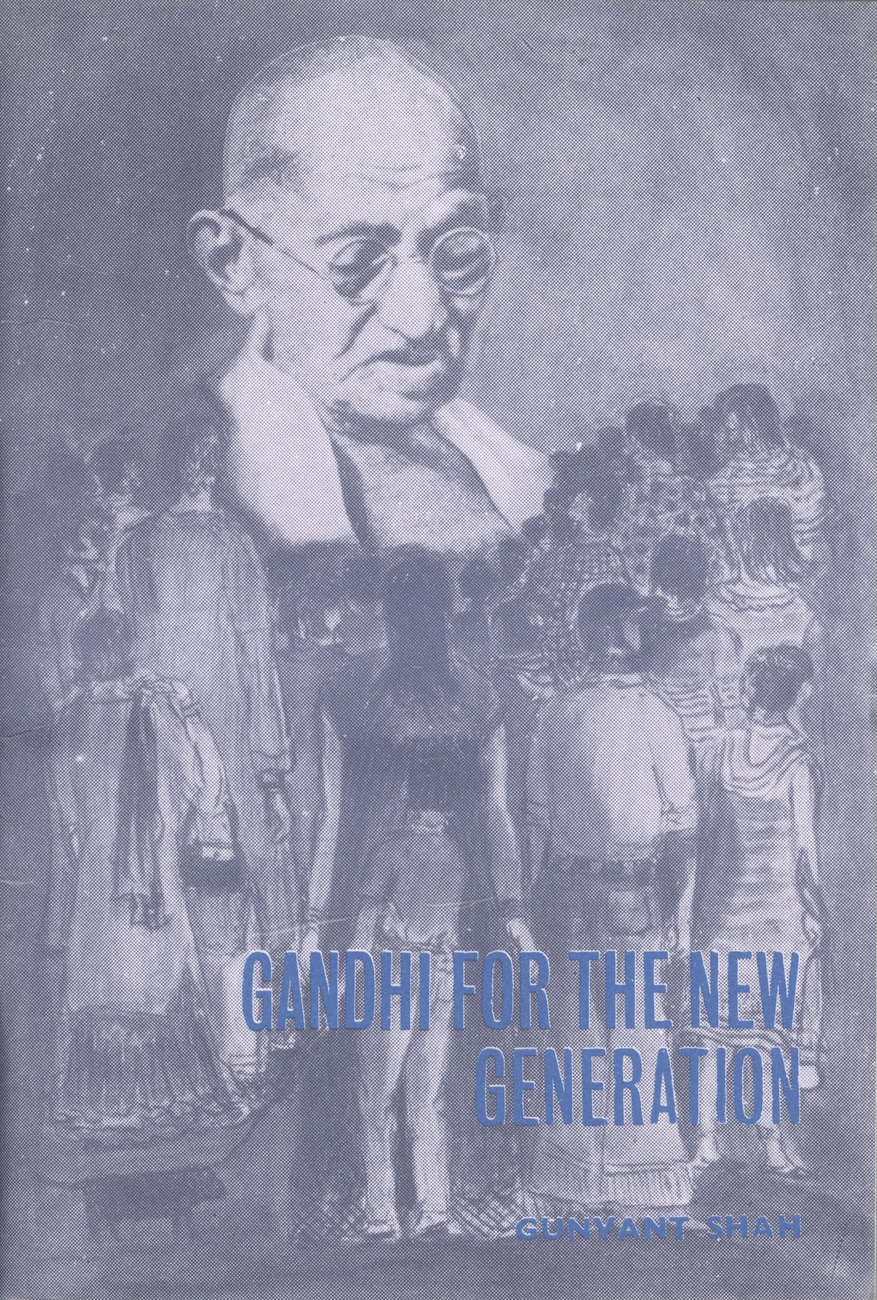 Gandhi For The New Generation Books