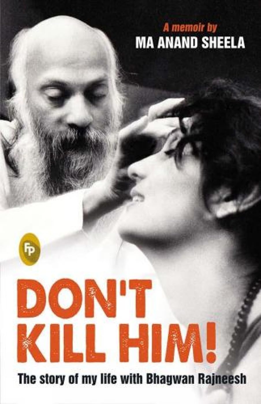 Dont Kill Him! Politics & Society Books