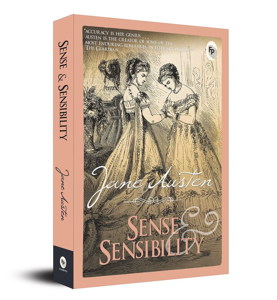 Sense & Sensibility: A Timeless Tale of Romance Regency Era English Literature Masterful Exploratio of Social Conventions Family Relationships Society and Class a Must-Have for Literature Lovers Drama
