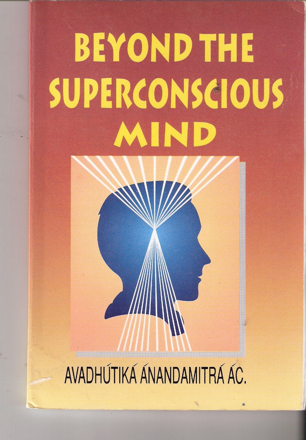 Beyond the Superconscious Mind book