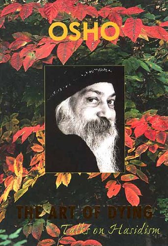 The Art of Dying: Talks on Hasidism Religion & Esotericism